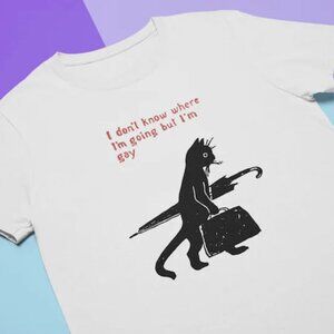 I Don_t Know Where I_m Going But I_m Gay, Cat Vintage Funny Shirt